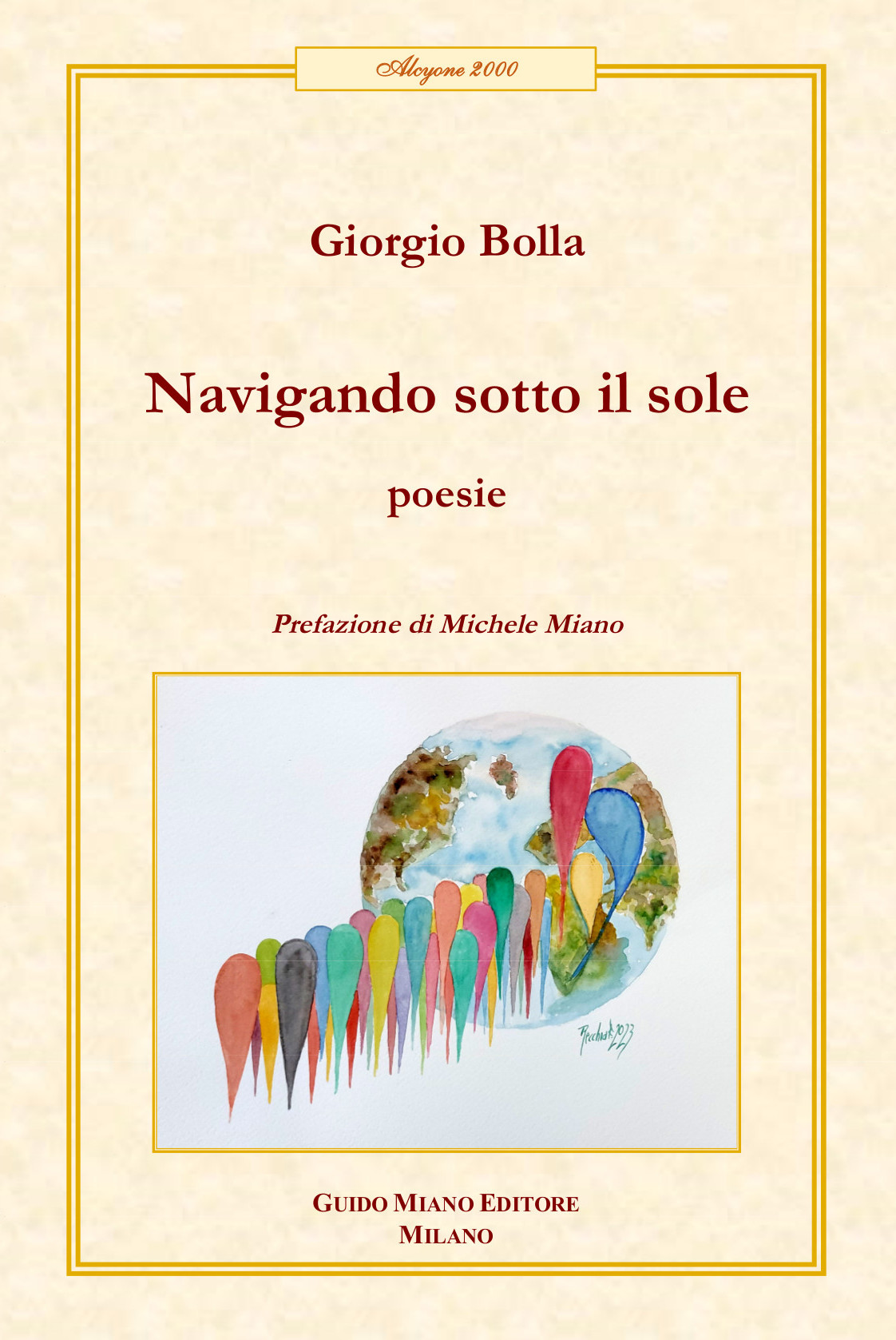 NAVIGANDO SOTTO IL SOLE Le Poesie di Giorgio Bolla