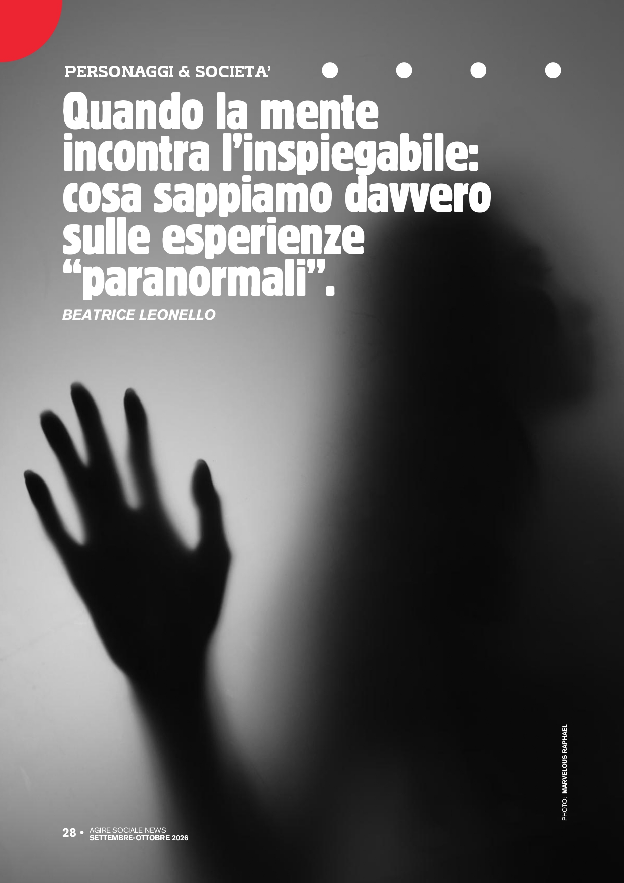 QUANDO LA MENTE INCONTRA L’INSPIEGABILE: COSA SAPPIAMO DAVVERO SULLE ESPERIENZE “PARANORMALI”.